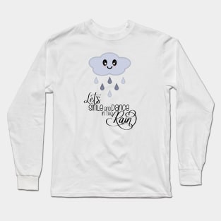 Let's Smile and Dance in the Rain Kawaii Cute Rain Cloud Long Sleeve T-Shirt